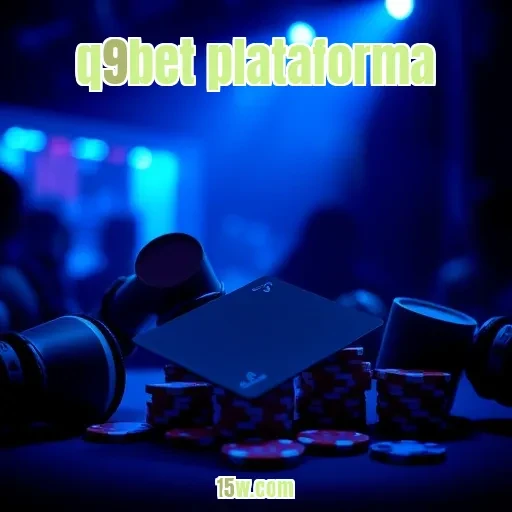 q9bet plataforma: Experiência Inigualável com Jogos de Mesa e Emoção Garantida
